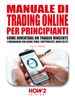 MANUALE DI TRADING ONLINE PER PRINCIPIANTI